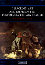 Delacroix Art And Patrimony In Post Revolutionary France